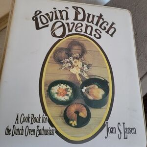 Lovin' Dutch Ovens Cookbook by Joan S. Larsen